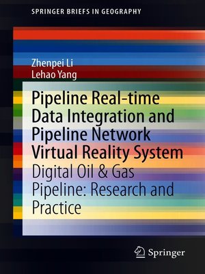 cover image of Pipeline Real-time Data Integration and Pipeline Network Virtual Reality System